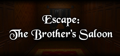 Escape: The Brother’s Saloon