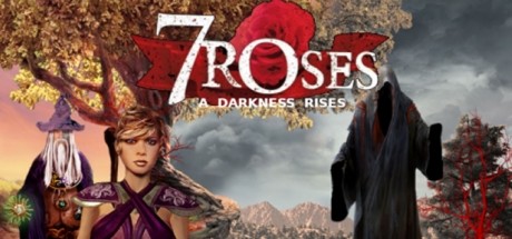 7 Roses – A Darkness Rises